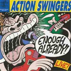 Action Swingers - Enough Already! Live!