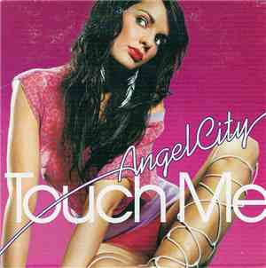 Angel City - Touch Me