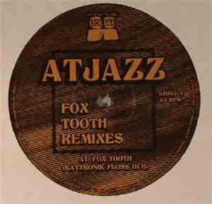 Atjazz - Fox Tooth Remixes