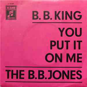 B.B. King - You Put It On Me