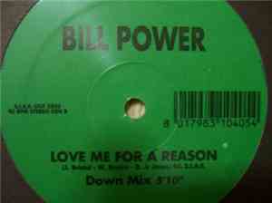 Bill Power - Love Me For A Reason