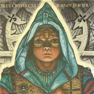 Blue Öyster Cult - Burnin' For You