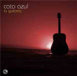 Cato Azul - La Guitarra