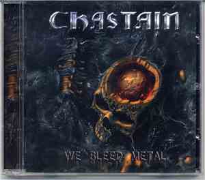 Chastain - We Bleed Metal