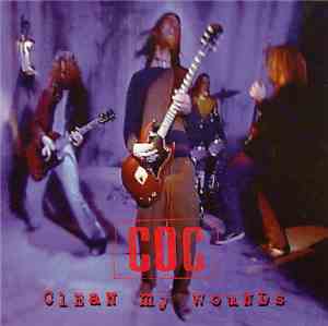 Corrosion Of Conformity - Clean My Wounds