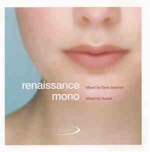 Dave Seaman / Yousef - Renaissance / Mono