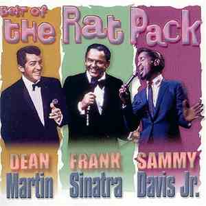 Dean Martin, Frank Sinatra and Sammy Davis Jr. - The Best Of The Rat Pack