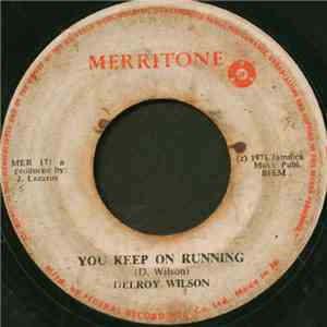 Delroy Wilson - You Keep On Running / Call On Me