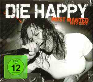 Die Happy - Most Wanted 1993-2009