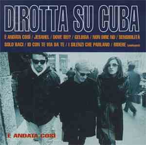Dirotta Su Cuba - È Andata Così