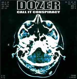 Dozer  - Call It Conspiracy