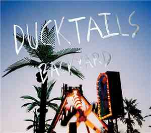 Ducktails - Backyard