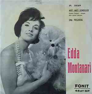Edda Montanari - Muci... Muci... Gondolier / Una Preghiera