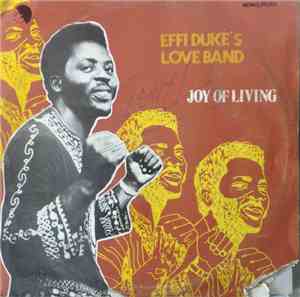 Effi Duke's Love Band - Joy Of Living