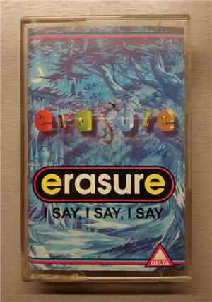 Erasure - I Say, I Say, I Say