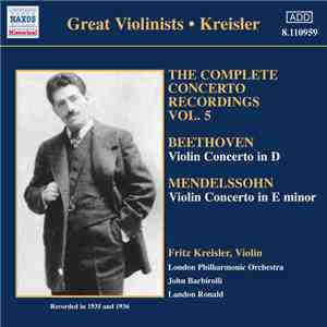Fritz Kreisler - Beethoven  •  Mendelssohn - The Complete Concerto Recordin ...