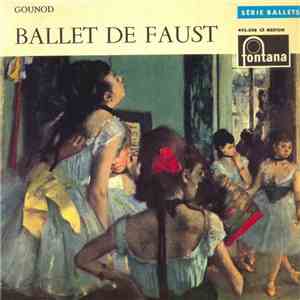 Gounod, Orchestre Des Concerts Lamoureux, Jésus Etcheverry - Ballet De Faus ...
