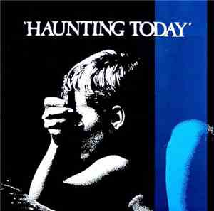 Haunting Today - Haunting Today