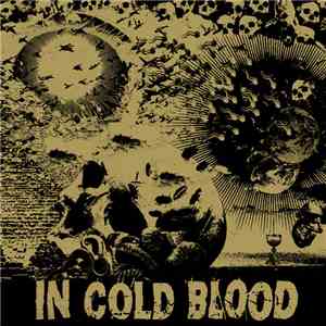 In Cold Blood - Blind The Eyes / Straight Flush