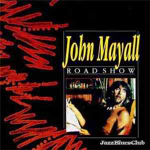 John Mayall - Road Show