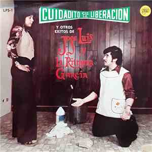 Jose Luis Y La Ritmera Garcia - Cuidadito Con La Liberacion