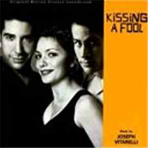 Joseph Vitarelli - Kissing A Fool