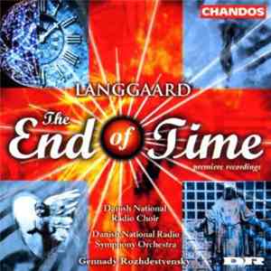 Langgaard - The End Of Time, Etc.