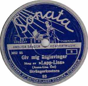 »Lapp-Lisa» - Giv Mig Änglavingar / Det Kommer En Skara