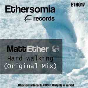 Matt Ether - Hard Walking