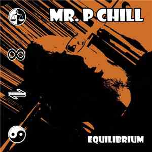Mr. P Chill - Equilibrium