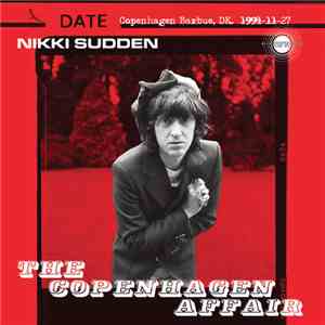 Nikki Sudden - The Copenhagen Affair