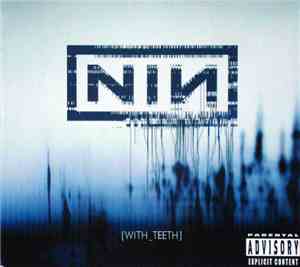 Nine Inch Nails - With Teeth
