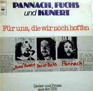Pannach, Fuchs Und Kunert - Für Uns, Die Wir Noch Hoffen