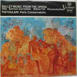 Paris Conservatoire Orchestra, Anatole Fistoulari - Ballet Music From The O ...