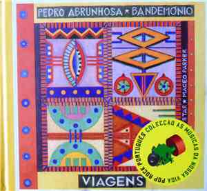 Pedro Abrunhosa ★ Bandemónio - Viagens
