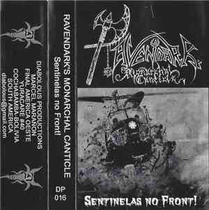 Ravendark's Monarchal Canticle - Sentinelas No Front!