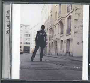 Robert Miles - 23am