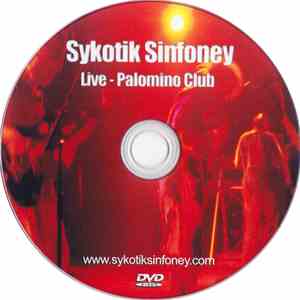Sykotik Sinfoney - Live - Palomino Club