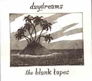 The Blank Tapes - Daydreams