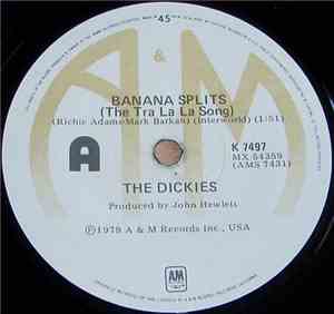 The Dickies - Banana Splits (The Tra La La Song)