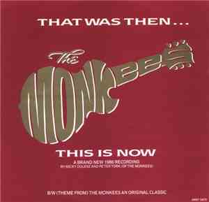 The Monkees - That Was Then, This Is Now