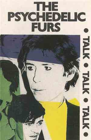 The Psychedelic Furs - Talk Talk Talk