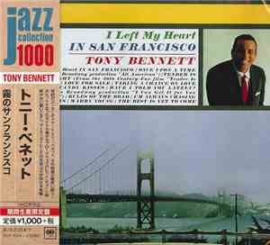 Tony Bennett - I Left My Heart In San Francisco
