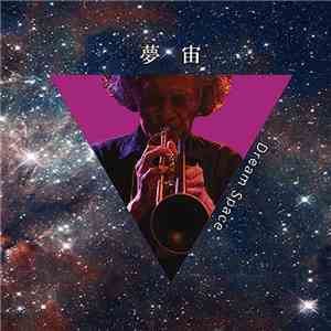 Toshinori Kondo - 夢宙 = Dream Space