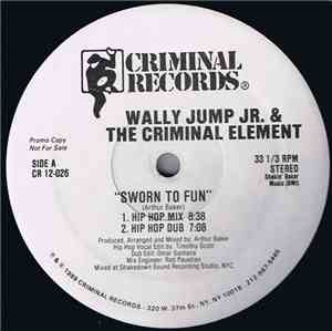 Wally Jump Jr. & The Criminal Element - Sworn To Fun