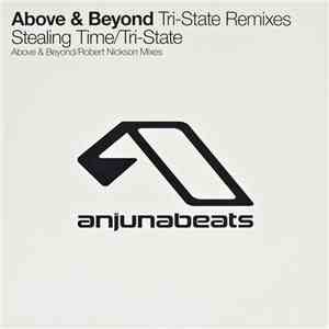 Above & Beyond - Tri-State Remixes - Stealing Time / Tri-State