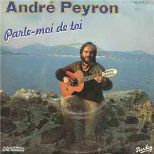 André Peyron - Parle-moi De Toi