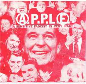 A.P.P.L.E. - A Sensitive Fascist Is Very Rare