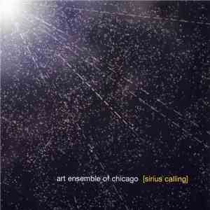 Art Ensemble Of Chicago - Sirius Calling