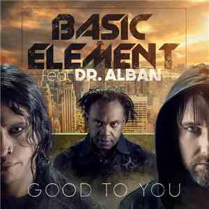 Basic Element Feat. Dr. Alban - Good To You